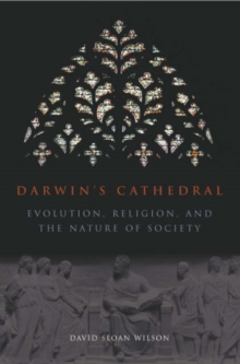 Darwin`s Cathedral – Evolution, Religion, and the Nature of Society