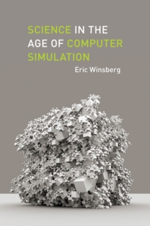 Image for Science in the Age of Computer Simulation