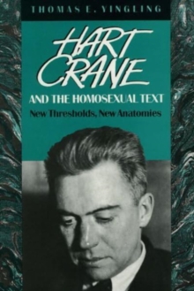Image for Hart Crane and the Homosexual Text