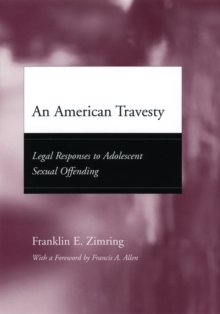 Image for An American travesty: legal responses to adolescent sexual offending