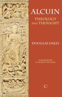 Alcuin: Theology and Thought