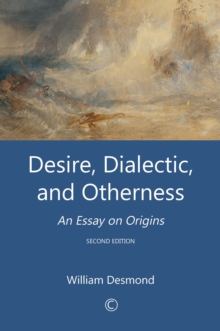 Image for Desire, Dialectic, and Otherness