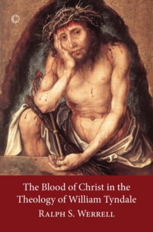 Image for The Blood of Christ in the Theology of William Tyndale