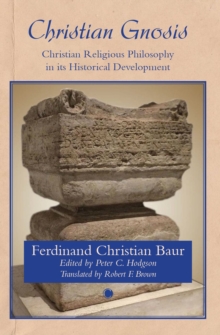Christian Gnosis: Christian Religious Philosophy in Its Historical Development