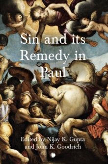Image for Sin and its remedy in Paul