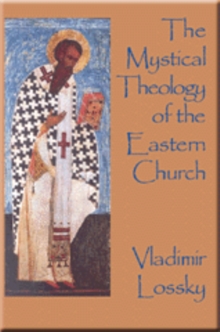 Image for The Mystical Theology of the Eastern Church