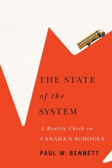 Image for The State of the System : A Reality Check on Canada's Schools