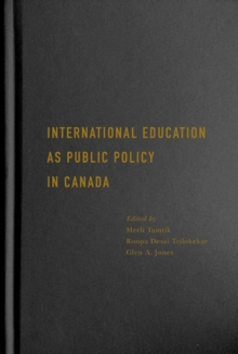 International Education as Public Policy in Canada