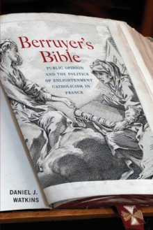 Image for Berruyer's Bible  : public opinion and the politics of Enlightenment Catholicism in France