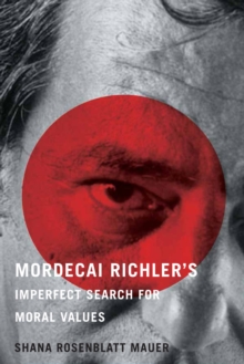 Image for Mordecai Richler's Imperfect Search for Moral Values