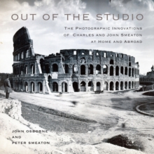 Image for Out of the Studio: The Photographic Innovations of Charles and John Smeaton at Home and Abroad