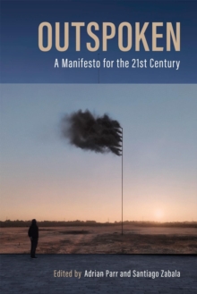 Image for Outspoken: A Manifesto for the Twenty-First Century