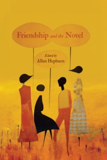 Image for Friendship and the Novel