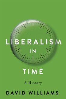Image for Liberalism in Time