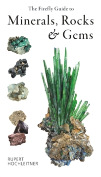 Image for The Firefly Guide to Minerals, Rocks and Gems