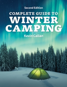 Complete Guide to Winter Camping