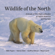 Image for Wildlife of the North  : animals of the high latitudes of North America and Europe