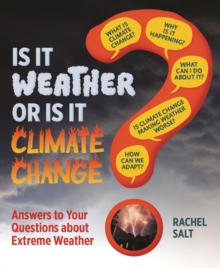 Image for Is it weather or is it climate change?  : answers to your questions about extreme weather