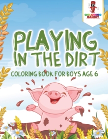 Image for Playing in the Dirt