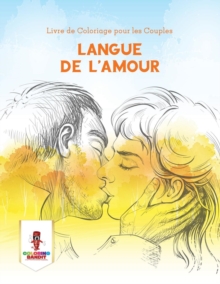 Image for Langue de L'amour : Livre de Coloriage pour les Couples