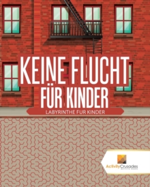 Image for Keine Flucht Fur Kinder