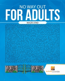 Image for No Way Out For Adults : Mazes End