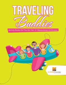 Image for Traveling Buddies : Activity Books On The Go | Vol -3 | Measurement & Division