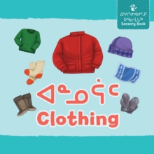 Image for Clothing : Bilingual Inuktitut and English Edition