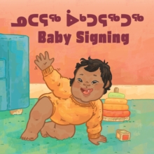 Image for Baby Signing : Bilingual Inuktitut and English Edition