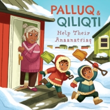 Image for Palluq and Qiliqti Help Their Anaanatsiaq : English Edition