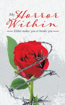 Image for My Horror Within: Either Makes You or Breaks You