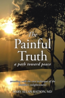 Image for The Painful Truth : A Path Toward Peace