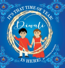 Image for It's That Time of Year! Diwali is Here! : A Fun Way to Teach Your Child About the Significance of the Days of Diwali