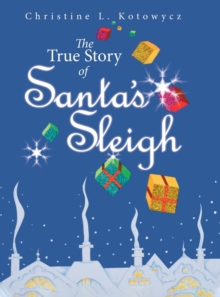Image for The True Story of Santa's Sleigh