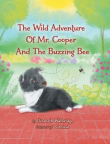 Image for The Wild Adventure of Mr. Cooper and the Buzzing Bee