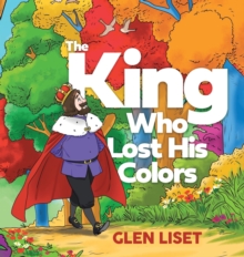 Image for The King Who Lost His Colors
