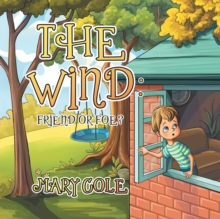 Image for The Wind : Friend or Foe?