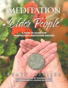 Image for Meditation for Older People : A How-to Guide for Mindfulness Meditation Groups