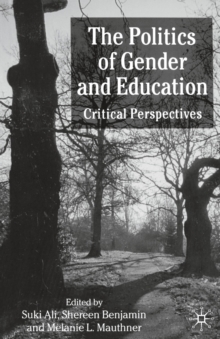 Image for The politics of gender and education: critical perspectives