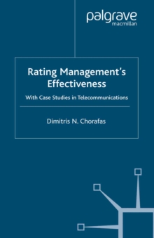 Image for Rating management's effectiveness: with case studies in telecommunications