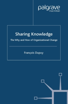 Image for Sharing Knowledge: The Why and How of Organisational Change