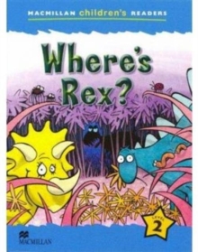 Image for Macmillan Children's Reader Where's Rex? International Level 2