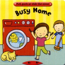 Image for Busy home  : pull, push or slide the scene