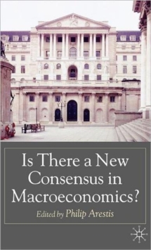 Image for Is there a New Consensus in Macroeconomics?