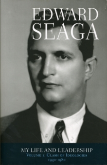 Edward Seaga My Life & Leadership Volume 1