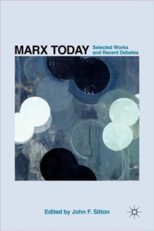 Image for Marx today  : selected works and recent debates