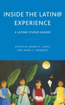 Image for Inside the Latin@ Experience: A Latin@ Studies Reader