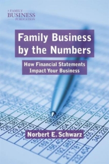 Image for Family business by the numbers  : how financial statements impact your business