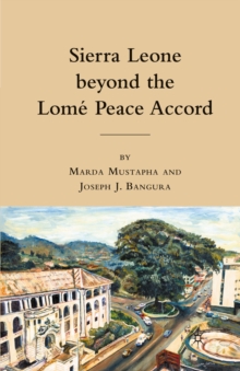 Image for Sierra Leone beyond the Lome Peace Accord