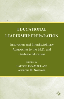 Image for Educational leadership preparation: innovation and interdisciplinary approaches to the Ed.D. and graduate education